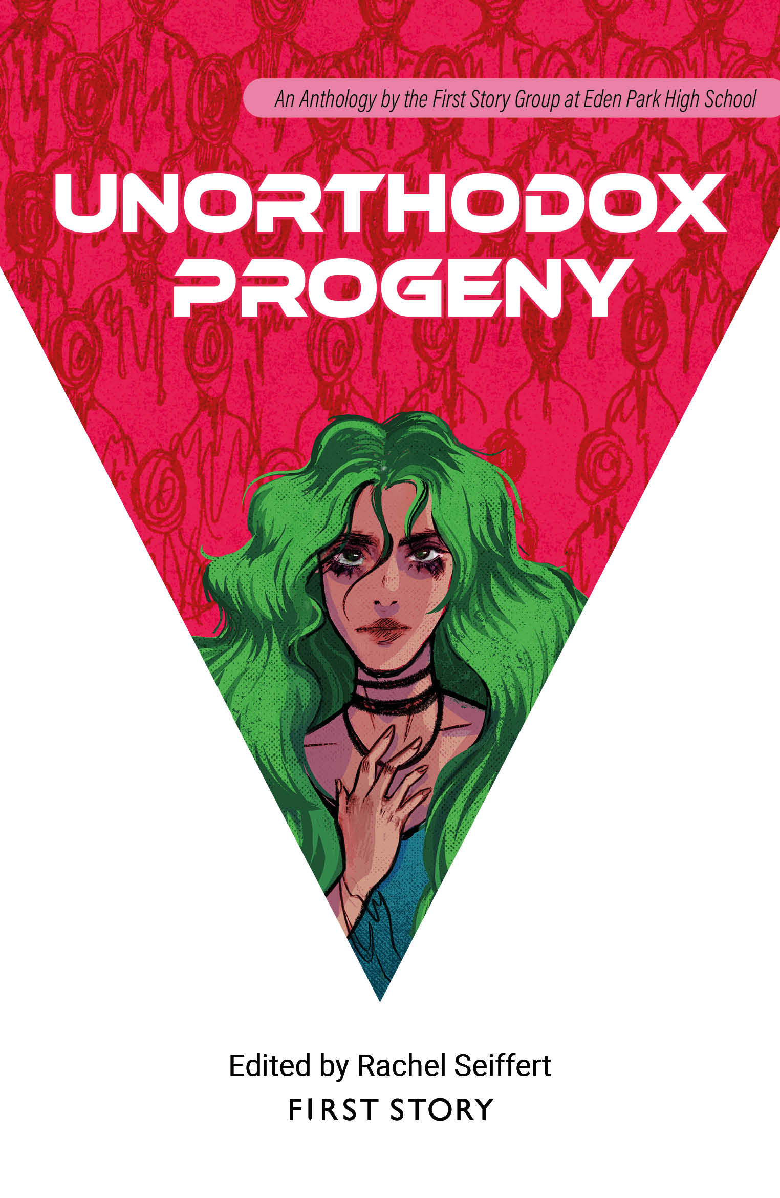 Cover of First Story Anthology for Eden Park School, titled Unorthodox Progeny