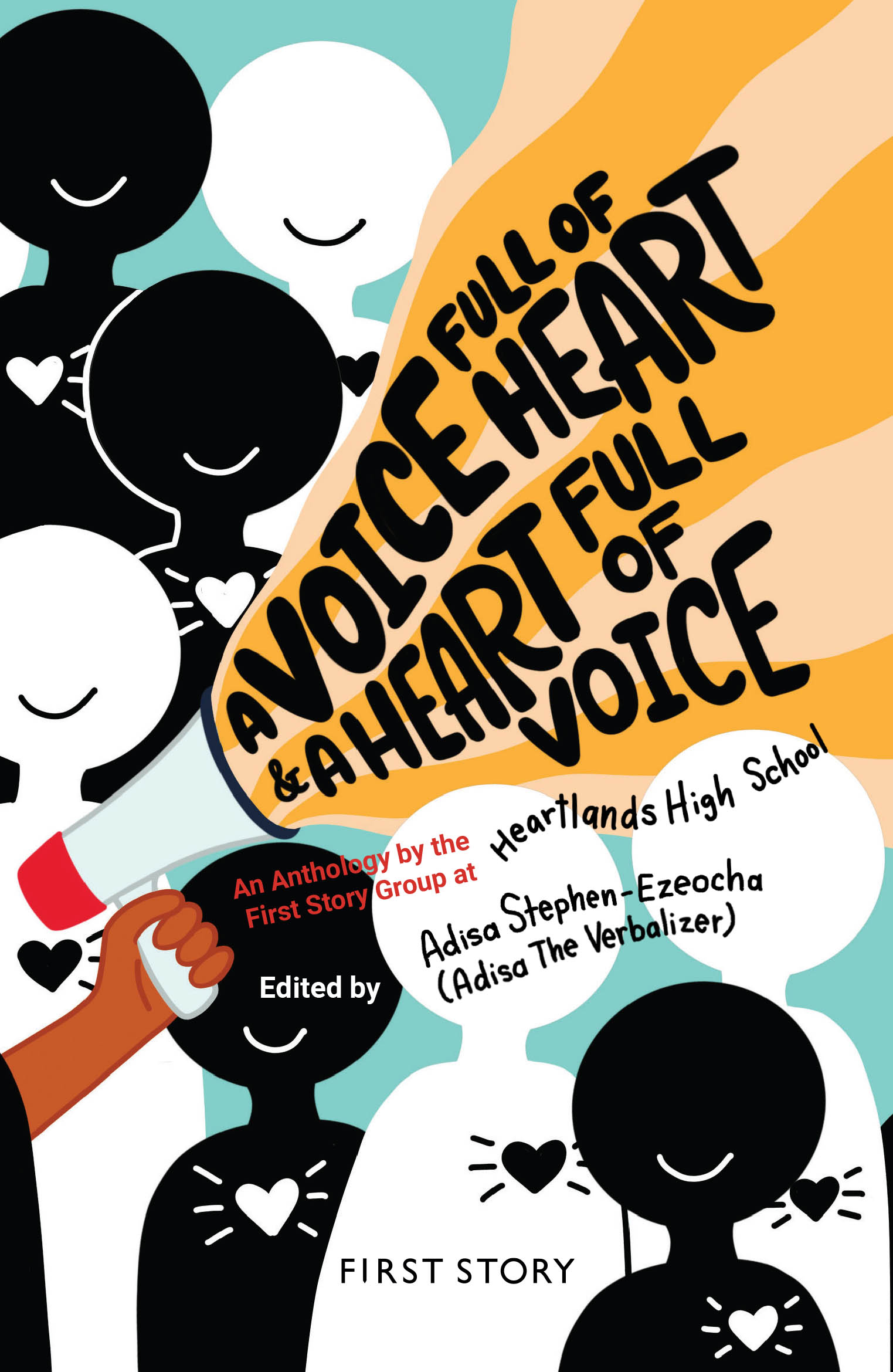 Cover of First Story Anthology for Heartlands High School, titled A Voice Full of Heart and a Heart Full of Voice